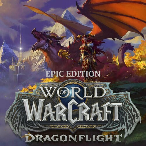 World of Warcraft: Dragonflight (Epic Edition) для PC