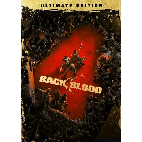 BACK 4 BLOOD: ULTIMATE EDITION (Steam